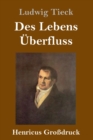 Image for Des Lebens UEberfluss (Grossdruck)