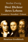 Image for Drei Dichter ihres Lebens (Grossdruck) : Casanova, Stendhal, Tolstoi