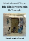 Image for Die Kindermoerderin (Grossdruck)