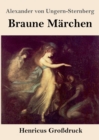 Image for Braune Marchen (Grossdruck)