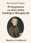 Image for Prolegomena zu einer jeden kunftigen Metaphysik (Grossdruck)
