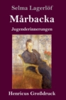Image for Marbacka (Grossdruck) : Jugenderinnerungen
