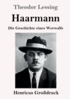 Image for Haarmann (Grossdruck) : Die Geschichte eines Werwolfs