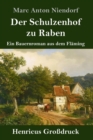 Image for Der Schulzenhof zu Raben (Großdruck)