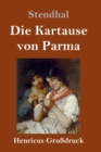 Image for Die Kartause von Parma (Grossdruck)