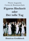 Image for Figaros Hochzeit oder Der tolle Tag (Grossdruck) : (La folle journee, ou Le mariage de Figaro)