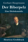 Image for Der Biberpelz (Großdruck)