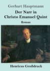 Image for Der Narr in Christo Emanuel Quint (Grossdruck) : Roman