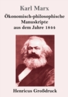 Image for OEkonomisch-philosophische Manuskripte aus dem Jahre 1844 (Grossdruck)