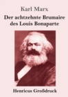 Image for Der achtzehnte Brumaire des Louis Bonaparte (Grossdruck)