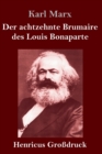 Image for Der achtzehnte Brumaire des Louis Bonaparte (Grossdruck)