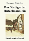 Image for Das Stuttgarter Hutzelmannlein (Grossdruck)
