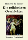 Image for Die tolldreisten Geschichten (Grossdruck)