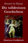Image for Die tolldreisten Geschichten (Großdruck)