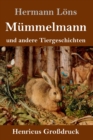 Image for Mummelmann und andere Tiergeschichten (Großdruck)