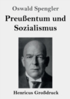 Image for Preussentum und Sozialismus (Grossdruck)