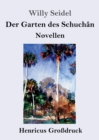 Image for Der Garten des Schuchan (Grossdruck)