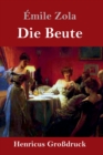 Image for Die Beute (Großdruck) : (Die Treibjagd)