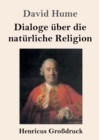 Image for Dialoge uber die naturliche Religion (Grossdruck)