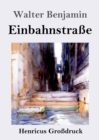 Image for Einbahnstrasse (Grossdruck)