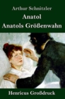 Image for Anatol / Anatols Groessenwahn (Grossdruck)