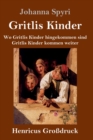 Image for Gritlis Kinder (Großdruck)