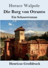 Image for Die Burg von Otranto (Grossdruck) : Ein Schauerroman