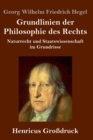 Image for Grundlinien der Philosophie des Rechts (Grossdruck) : Naturrecht und Staatswissenschaft im Grundrisse