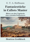 Image for Fantasiestucke in Callots Manier (Großdruck)