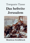 Image for Das befreite Jerusalem (Großdruck)