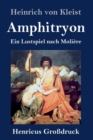 Image for Amphitryon (Großdruck) : Ein Lustspiel nach Moliere