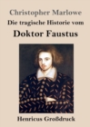 Image for Die tragische Historie vom Doktor Faustus (Grossdruck)