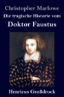 Image for Die tragische Historie vom Doktor Faustus (Grossdruck)