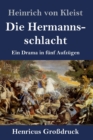Image for Die Hermannsschlacht (Grossdruck) : Ein Drama in funf Aufzugen