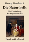 Image for Die Natur heilt (Grossdruck)