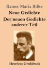 Image for Neue Gedichte / Der neuen Gedichte anderer Teil (Grossdruck)