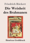 Image for Die Weisheit des Brahmanen (Grossdruck)
