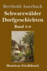 Image for Schwarzwalder Dorfgeschichten (Großdruck) : Band 5-8
