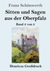 Image for Sitten und Sagen aus der Oberpfalz (Gro?druck)