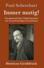 Image for Immer mutig! (Grossdruck)