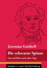 Image for Die schwarze Spinne : Gut und Bose nach alter Sage (Band 90, Klassiker in neuer Rechtschreibung)