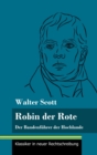 Image for Robin der Rote : Der Bandenfuhrer der Hochlande (Band 47, Klassiker in neuer Rechtschreibung)