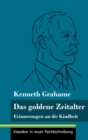 Image for Das goldene Zeitalter : Erinnerungen an die Kindheit (Band 95, Klassiker in neuer Rechtschreibung)