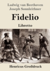 Image for Fidelio (Grossdruck) : Oper in zwei Aufzugen Libretto