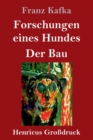 Image for Forschungen eines Hundes / Der Bau (Grossdruck)