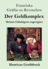 Image for Der Geldkomplex (Grossdruck)