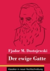 Image for Der ewige Gatte : (Band 185, Klassiker in neuer Rechtschreibung)
