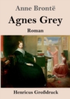 Image for Agnes Grey (Grossdruck) : Roman