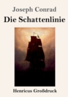 Image for Die Schattenlinie (Grossdruck)
