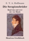 Image for Die Serapionsbruder (Grossdruck)